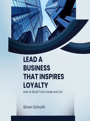 cover image of Lead a Business That Inspires Loyalty